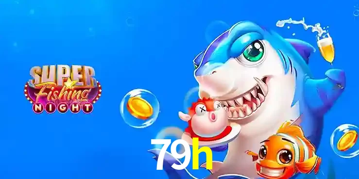Cassino de Pesca: Uma Visão Geral e Recomendação no 79h